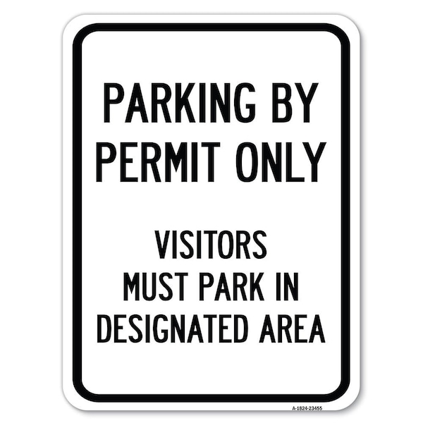 Parking by Permit Only Visitors Must Park in Designated Area Parking, A-1824-23455